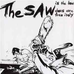 Various - The Saw Is The Law - Chaos Core From Italy FLAC