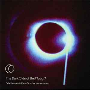 Pete Namlook, Klaus Schulze & Bill Laswell - The Dark Side Of The Moog 7 FLAC