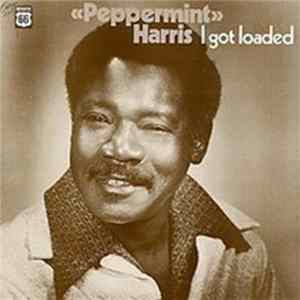 "Peppermint" Harris - I Got Loaded FLAC