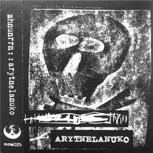Mhnunrrn : Arytnelanuko - Mhnunrrn : Arytnelanuko FLAC