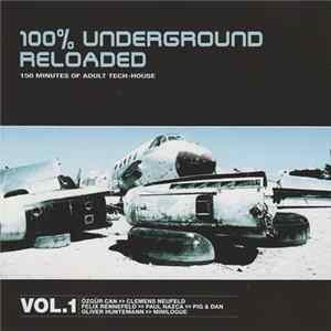 Various - 100% Underground Reloaded Vol.1 FLAC