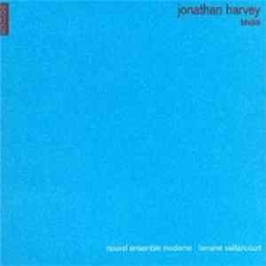 Jonathan Harvey - Nouvel Ensemble Moderne / Lorraine Vaillancourt - Bhakti FLAC