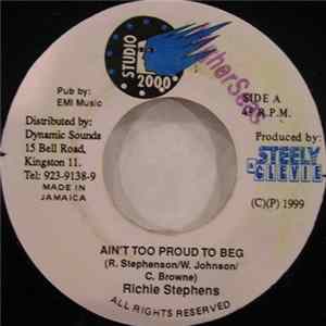 Richie Stephens - Ain't Too Proud To Beg FLAC