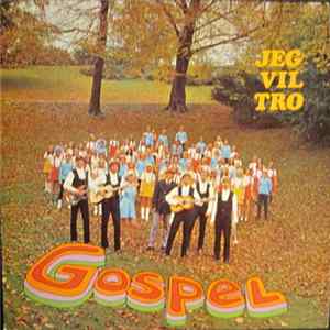 Gospel - Jeg Vil Tro FLAC