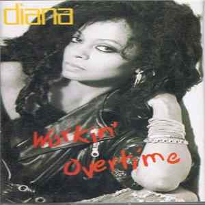 Diana - Workin' Overtime FLAC