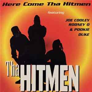 Tha Hitmen - Here Come Tha Hitmen FLAC