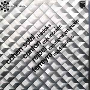 Cohen Solal / Canton / Reibel / Ferreyra - Shadoks / Voix Inouïes / Variations En Étoile / Médisances FLAC