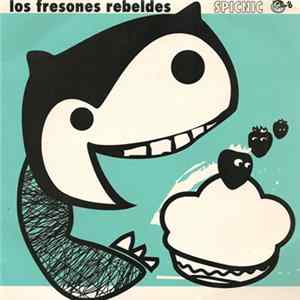 Los Fresones Rebeldes - Al Amanecer FLAC