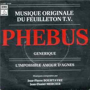 Jean-Pierre Bourtayre, Jean-Daniel Mercier - Musique Originale Du Feuilleton T.V. Phebus FLAC