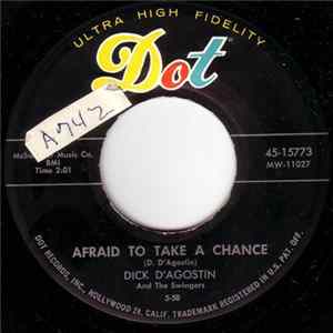 Dick D'Agostin And The Swingers - Nancy Lynn / Afraid To Take A Chance FLAC