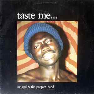MC God & The People's Band - Taste Me... FLAC