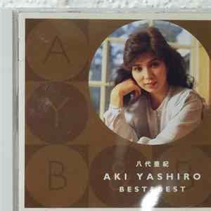 Aki Yashiro = 八代亜紀 - Best & Best = ベスト&ベスト FLAC