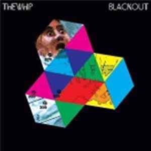 The Whip - Blackout FLAC