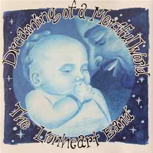 The Lionheart Band - Dreaming Of A Merciful World FLAC