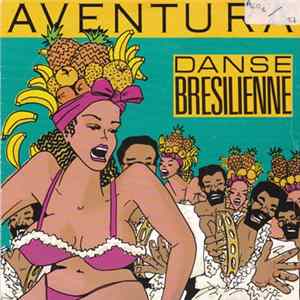 Aventura - Danse Bresilienne FLAC