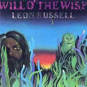 Leon Russell - Will O' The Wisp FLAC