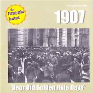 Various - 1907: "Dear Old Golden Rule Days" FLAC