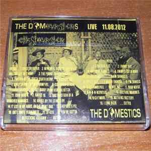 The Domestics / Chestburster - The Dombursters Live 11.08.2012 FLAC