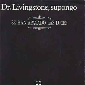 Dr. Livingstone, Supongo - Se Han Apagado Las Luces FLAC