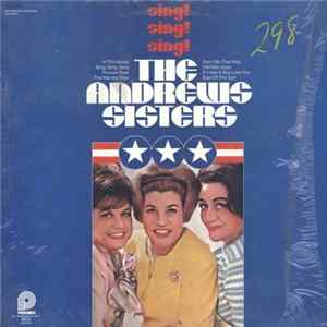 The Andrews Sisters - Sing, Sing, Sing FLAC