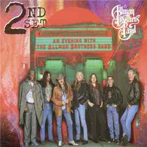 The Allman Brothers Band - An Evening With The Allman Brothers Band - 2nd Set FLAC