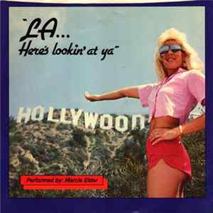 Marcia Elder - LA... Here's Lookin' At Ya FLAC