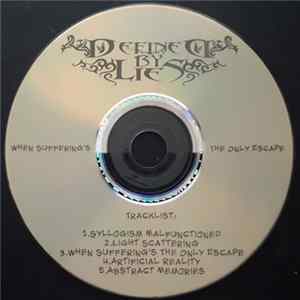 Defined By Lies - When Suffering's The Only Escape FLAC