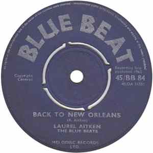 Laurel Aitken, The Blue Beats - Back To New Orleans / Brother David FLAC
