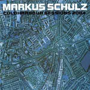 Markus Schulz - Coldharbour Sessions 2004 FLAC