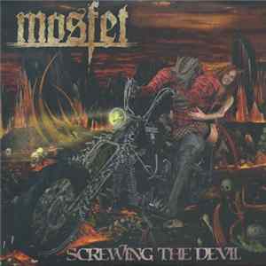 Mosfet - Screwing The Devil FLAC