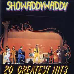 Showaddywaddy - 20 Greatest Hits FLAC