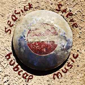 Seasick Steve - Hubcap Music FLAC