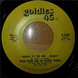 Mitch Ryder And The Detroit Wheels - Sock It To Me - Baby / I Never Had It Better FLAC