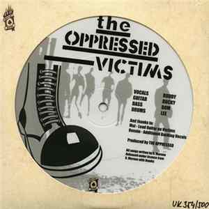 The Oppressed - Victims / Work Together FLAC