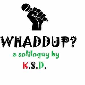 K.S.D. - Whadduup??? (Remastered) FLAC