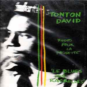Tonton David - Le Blues Des Racailles FLAC