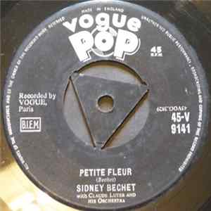 Sidney Bechet With Claude Luter And His Orchestra - Petite Fleur FLAC