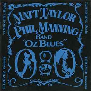 Matt Taylor Phil Manning Band - Oz Blues FLAC