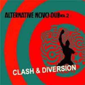 Various - Alternative Novo-Dub Vol. 2 : Clash & Diversion FLAC