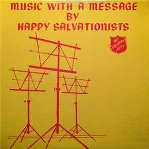 The Cleveland Harbor Light Male Trio, The Cleveland Harbor Light Combo, Women Officer's Trio, The Youngstown Citadel Ensemble - Music With A Message By Happy Salvationists FLAC