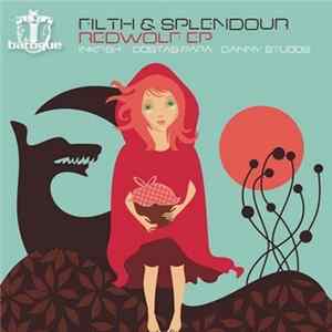 Filth & Splendour - Redwolf EP FLAC