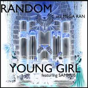 Random Aka Mega Ran - Young Girl FLAC