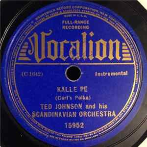 Ted Johnson And His Scandinavian Orchestra - Kalle Polka / Triplett Schottisch FLAC