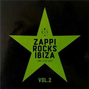 Zappi - Zappi Rocks Ibiza Vol.2 FLAC