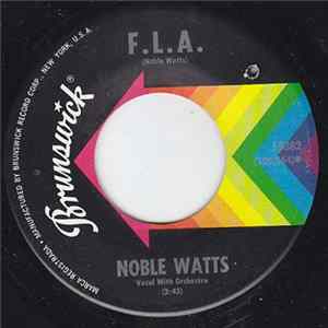 Noble Watts - F. L. A. / Thingamajig FLAC