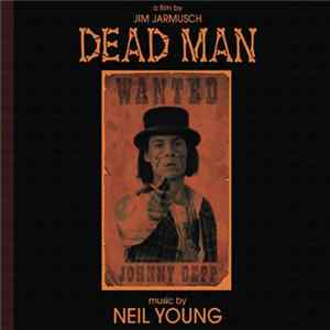 Neil Young - Dead Man FLAC