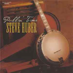 Steve Huber - Pullin' Time FLAC