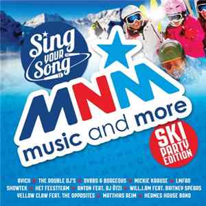 Various - MNM Sing Your Song - Ski Party Edition FLAC