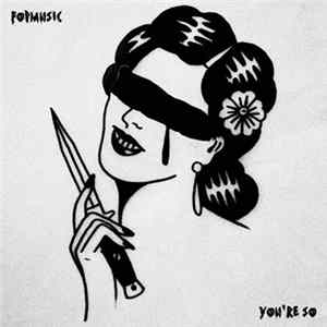 Fopmusic - You're So FLAC