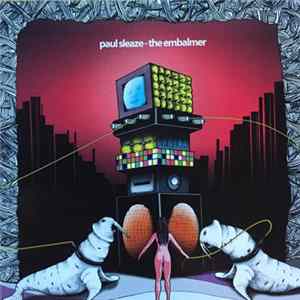 Paul Sleaze - The Embalmer FLAC